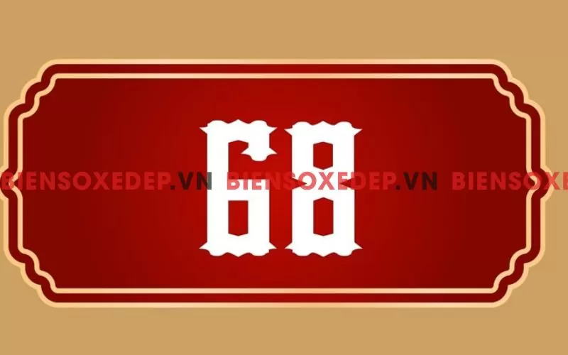 biển số xe 68 c&oacute; &yacute; nghĩa g&igrave;